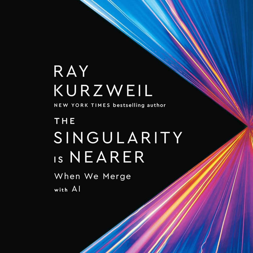 | The Singularity Is Nearer When We Merge with AI 2 - The Singularity Is Nearer When We Merge with AI 2